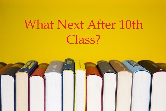 What Next After 10th Class?